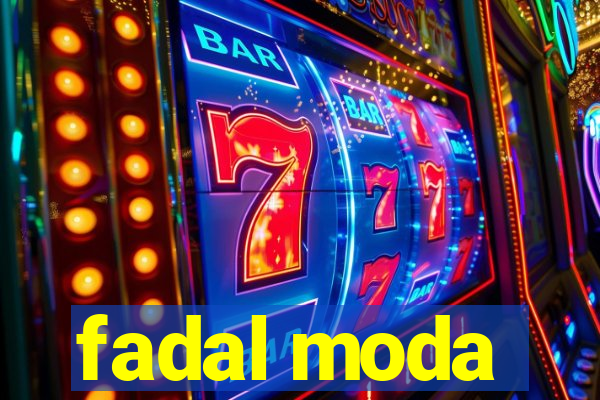 fadal moda